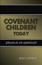 Covenant Children Today